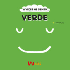 Portada de A VECES ME SIENTO... VERDE (VVKIDS)