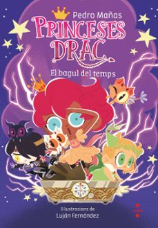 Portada de PRINCESES DRAC 19. EL BAGUL DEL TEMPS