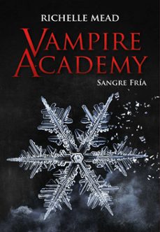 Portada de VAMPIRE ACADEMY: SANGRE FRIA
