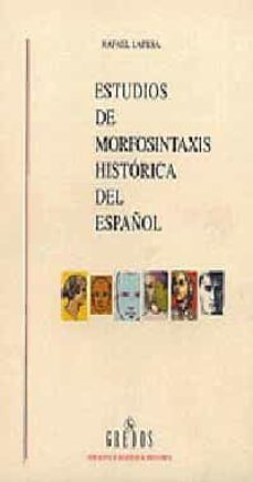 Portada de ESTUDIOS DE MORFOSINTAXIS HISTORICA DEL ESPAÑOL (O. C.)
