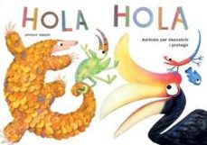 Portada de HOLA HOLA (CAT): ANIMALS PER DESCOBRIR I PROTEGIR