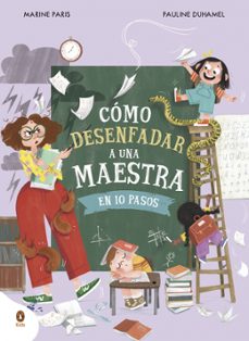 Portada de COMO DESENFADAR A UNA MAESTRA EN 10 PASOS