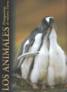 Portada de LOS ANIMALES. PROTAGONISTAS DE NUESTRA TIERRA