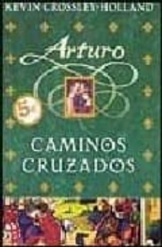 Portada de CAMINOS CRUZADOS (EL REY ARTURO II)