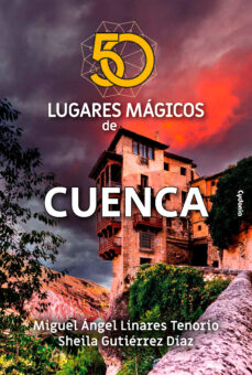 Portada de 50 LUGARES MAGICOS DE CUENCA