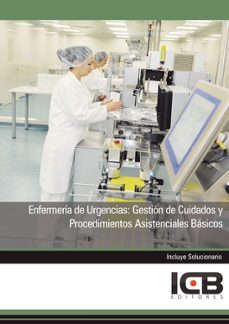 Portada de MANUAL ENFERMERA DE URGENCIAS: GESTIN DE CUIDADOS Y PROCEDIMIENTOS ASISTENCIALES BSICOS