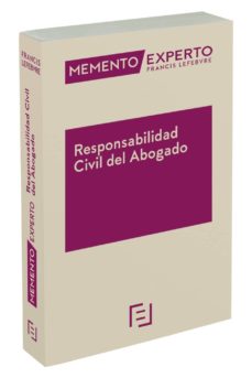 Portada de MEMENTO EXPERTO RESPONSABILIDAD CIVIL DEL ABOGADO