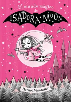 Portada de EL MUNDO MAGICO DE ISADORA MOON  (EDICION ESPECIAL)