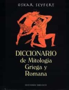 Portada de DICCIONARIO DE MITOLOGIA GRIEGA Y ROMANA
