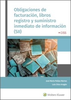 Portada de OBLIGACIONES DE FACTURACION, LIBROS DE REGISTRO Y SUMINISTRO INMEDIATO DE INFORMACION (SII) (EBOOK)