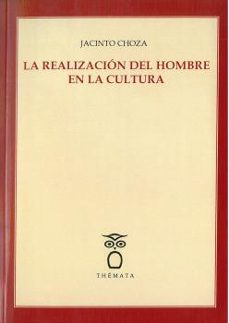Portada de LA REALIZACION DEL HOMBRE EN LA CULTURA