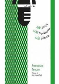 Portada de MAS JUEGO, MAS MOVIMIENTO: MAS INFANCIA