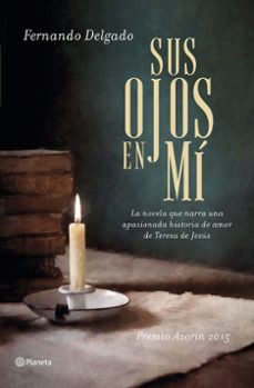 Descarga gratuita de libros kindle iphone SUS OJOS EN MI (PREMIO AZORÍN)  de FERNANDO DELGADO