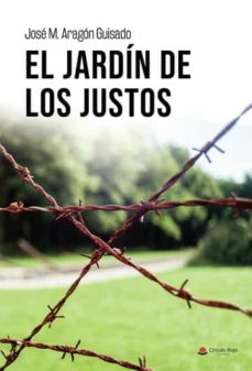 Descargas gratuitas de libros electrónicos en ebook EL JARDIN DE LOS JUSTOS RTF FB2 9788411375047 de JOSE M. ARAGON GUISADO in Spanish