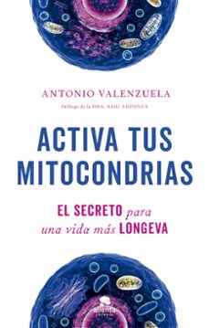 Libros de audio descargables en línea gratis ACTIVA TUS MITOCONDRIAS de ANTONIO VALENZUELA 9788413442747