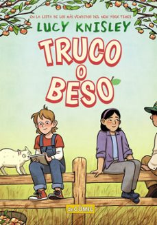 Las mejores descargas de libros gratis GRANJA PEAPOD 2: TRUCO O BESO de LUCY KNISLEY in Spanish 9788414334447 RTF