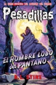 Ofertas, chollos, descuentos y cupones de PESADILLAS 7 :EL HOMBRE LOBO DEL PANTANO de R.L. STINE