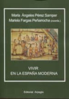 Libros en línea descargables gratis VIVIR EN LA ESPAÑA MODERNA (Spanish Edition) de  CHM iBook 9788415798347