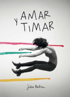 Descargar AMAR Y TIMAR: DIBUJOS Y CONVERSACIONES PARA DINAMITAR LA NORMALIDAD gratis pdf - leer online
