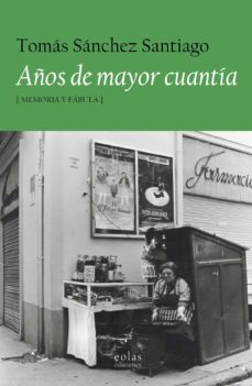 Descargar archivos de libros electrónicos AÑOS DE MAYOR CUANTÍA de TOMAS SANCHEZ SANTIAGO en español