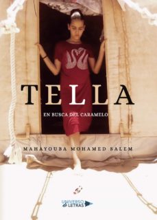 Descarga nuevos audiolibros gratis TELLA (Literatura española) de MAHAYOUBA MOHAMED SALEM 9788417926847