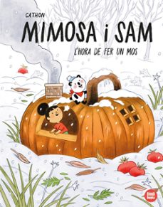 Ebook en txt descargar gratis LA MIMOSA I EN SAM. L HORA DE FER UN MOS
				 (edición en catalán)