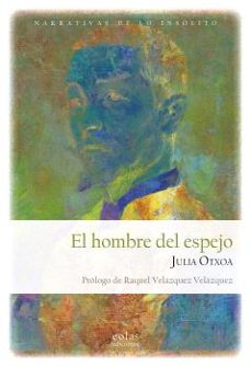 Audiolibros descargables gratis para iPod EL HOMBRE DEL ESPEJO de JULIA OTXOA 9788419453747 DJVU FB2 en español