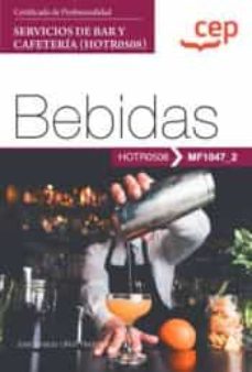 MF1047_2) MANUAL BEBIDAS. CERTIFICADOS DE PROFESIONALIDAD. SERVICIOS DE BAR  Y CAFETERIA (HOTR0508) con ISBN 9788419749147 | Casa del Libro