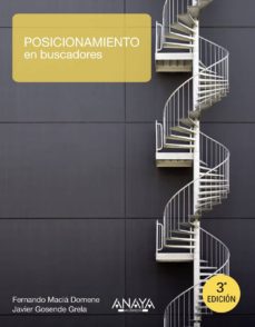 Descargas de libros electrónicos gratis para pdf POSICIONAMIENTO EN BUSCADORES: EDICION 2012 de FERNANDO MACIA DOMENE, JAVIER GOSENDE GRELA (Spanish Edition) 9788441530447
