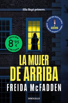 Descarga gratuita de audiolibros en formato mp3. LA MUJER DE ARRIBA (EDICIÓN LIMITADA) PDF ePub FB2 9788466390347