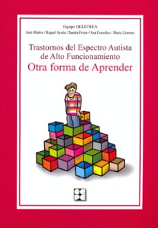 Descargar TRASTORNOS DEL ESPECTRO AUTISTA DE ALTO FUNCIONAMIENTO. OTRA FORM A DE APRENDER gratis pdf - leer online