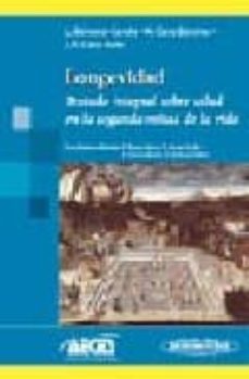 LONGEVIDAD: TRATADO INTEGRAL SOBRE SALUD EN LA SEGUNDA MITAD DE L A VIDA |  L. SALVADOR CARULLA | Casa del Libro