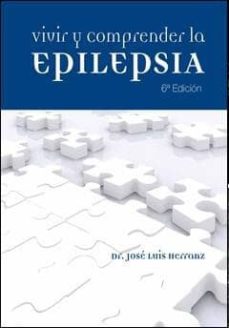 Descargas de libros de texto en línea gratis VIVIR Y COMPRENDER LA EPILEPSIA   (6ª ED.)