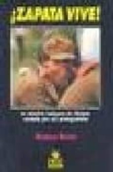 Portada de ¡ZAPATA VIVE! LA REBELION INDIGENA DE CHIAPAS CONTADA POR SUS PRO TAGONISTAS