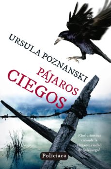 Descarga gratuita de ebooks para iphone PAJAROS CIEGOS 9788490600047 de URSULA POZNANSKI (Spanish Edition)