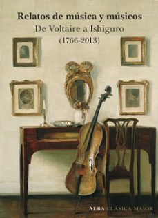 Descargas gratuitas para libros en línea RELATOS DE MUSICA Y MUSICOS: DE VOLTAIRE A ISHIGURO (1766-2009)