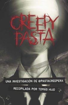 Descarga gratuita de libros de texto CREEPYPASTA en español  9788491825647 de TOMAS HIJO