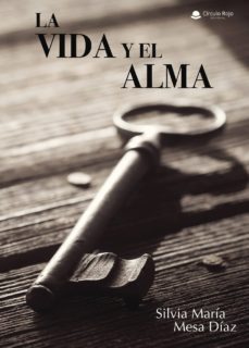 Descargar libro de texto italiano (I.B.D.) LA VIDA Y EL ALMA in Spanish de SILVIA MARÍA  MESA  DÍAZ