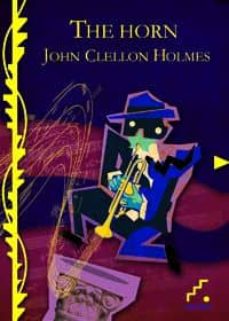 Descarga de libros de Amazon ec2 THE HORN  in Spanish 9788493778347 de JOHN CLELLON HOLMES