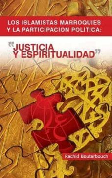 Portada de LOS ISLAMISTAS MARROQUIES Y LA PARTICIPACIN POLTICA