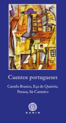 Descargas de libros de audio gratis para reproductores de mp3 CUENTOS PORTUGUESES: CASTELO BRANCO, EÇA DE QUEIROS, PESSOA, SA-CARNEIRO iBook DJVU MOBI (Spanish Edition) de  9788494687747