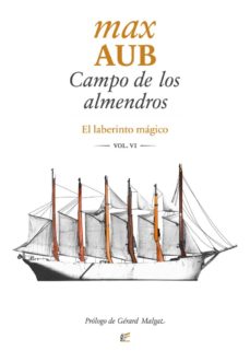 Descargar libros de Kindle it CAMPO DE LOS ALMENDROS (EL LABERINTO MÁGICO VI) CHM 9788495430847 en español de DESCONOCIDO
