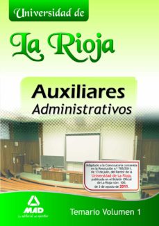 Portada de AUXILIARES ADMINISTRATIVOS DE LA UNIVERSIDAD DE LA RIOJA: TEMARIO (VOL. I)