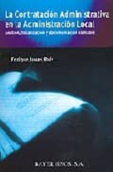 Portada de LA CONTRATACION ADMINISTRATIVA EN LA ADMINISTRACION LOCAL. GESTIO N, FISCALIZACION Y DOCUMENTACION CONTABLE