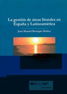 Portada de LA GESTION DE AREAS LITORALES EN ESPAÑA Y LATINOAMERICA