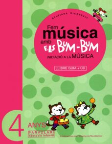 Portada de FEM MUSICA AMB ELS BUM BUM: GUIA 4 ANYS (INCLUYE CD-ROM)