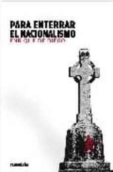 Portada de PARA ENTERRAR EL NACIONALISMO