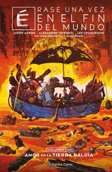 Portada de ERASE UNA VEZ EN EL FIN DEL MUNDO Nº 01/03