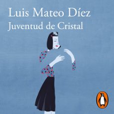 Portada de JUVENTUD DE CRISTAL (AUDIOLIBRO)