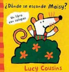 Portada de ¿DONDE SE ESCONDE MAISY?